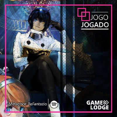 Jogo Jogado - Metaphor Refantazio Jogo Jogado - Metaphor Refantazio