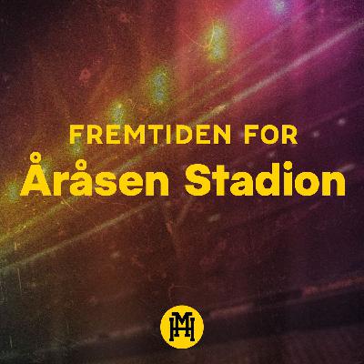 Spesial: Fremtiden for Åråsen