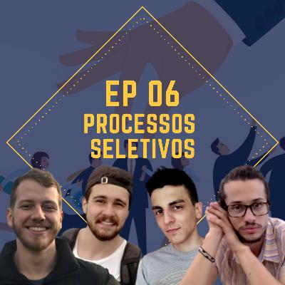 #06 - Processos Seletivos