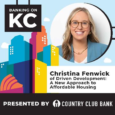 Christina Fenwick of Driven Development: A New Approach to Affordable Housing