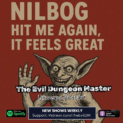 AD&D Nilbog: Hit Me Again, It Feels Great