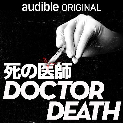 新番組の紹介『死の医師 / Doctor Death』 新番組の紹介『死の医師 / Doctor Death』