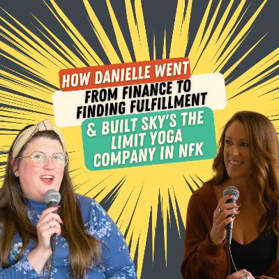 034: From Finance to Finding Fulfillment: How Danielle Built Sky's the Limit Yoga Company