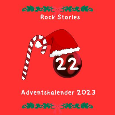 Rock Stories Adventskalender 2023 Historische Ereignisse der Rockmusik (Türchen 22)