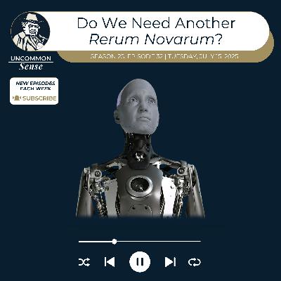 Catholic Social Teaching and AI: Do we need another Rerum novarum?