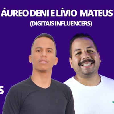 AUREO DENI E LÍVIO MATEUS - Podguar Podcast #06