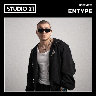 STUDIO 21 Interview: ENTYPE – 04 июня 2025