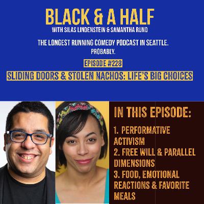S4 Ep228: Episode #228: Sliding Doors & Stolen Nachos: Life’s Big Choices