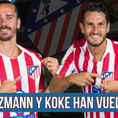 ATLÉTICO PLAY 8 x 18: GRIEZMANN Y KOKE TIRAN DEL CARRO l PARÓN INTERNACIONAL