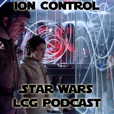 Ion Control LCG Episode 27