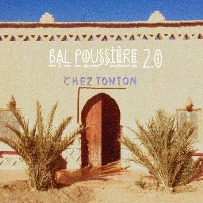 Chez Tonton #12 : Bal poussière 2.0