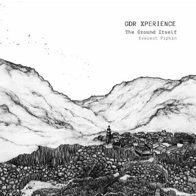 GDR XPERIENCE The Ground Itself