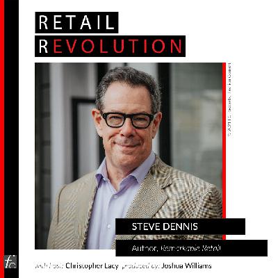 Conversation with Steve Dennis, Author, Remarkable Retail Conversation with Steve Dennis, Author, Remarkable Retail