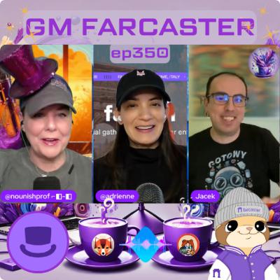 350 episodes later: GM Farcaster ep350 with @jacek of Degen