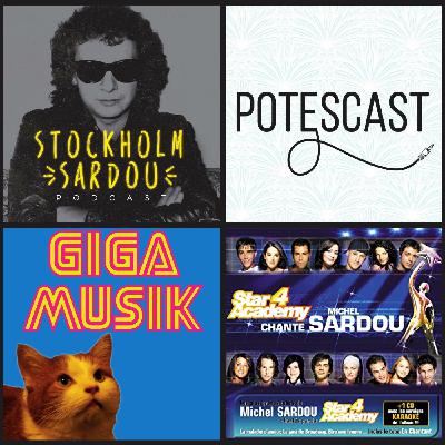 Potescast X Stockholm Sardou X Giga Musik - La Star Academy Chante Michel Sardou