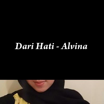 Dari Hati - Alvina Dari Hati - Alvina