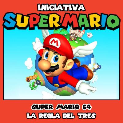 Iniciativa Super Mario #06 // L3 4x26 - SUPER MARIO 64   (feat. ML de ALinkToThePodcast)