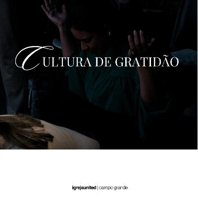 A fonte da gratidão: olhos fixos em Jesus | Pra. Glaucia [Cultura de gratidão. Ep.1]