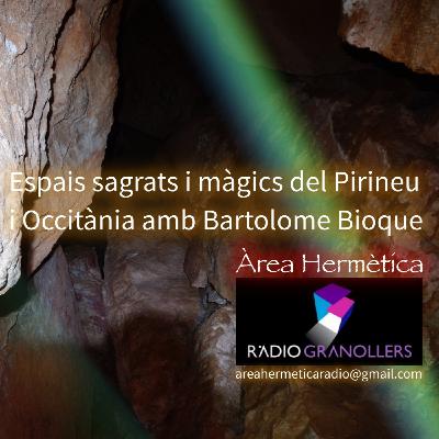316-Lugares Sagrados y mágicos de el Pirineo y Occitania con Bartolomé Bioque