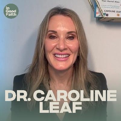 Dr. Caroline Leaf