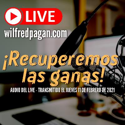 ¡Recuperemos las ganas!