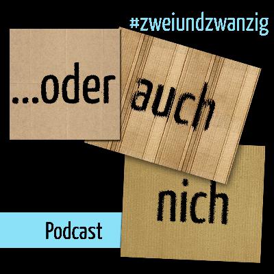 #zweiundzwanzig