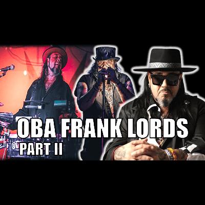 #111 Oba Frank Lords - Part II (Secret Society) #111 Oba Frank Lords - Part II (Secret Society)