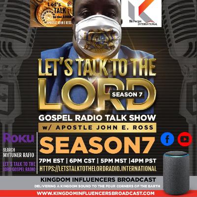 Let's Talk To The Lord: Love Letter with Gospel Recording Artist Anthony Nelson S7 Ep1  Apostle John E, Ross. (Sun 29 Jan 2023)