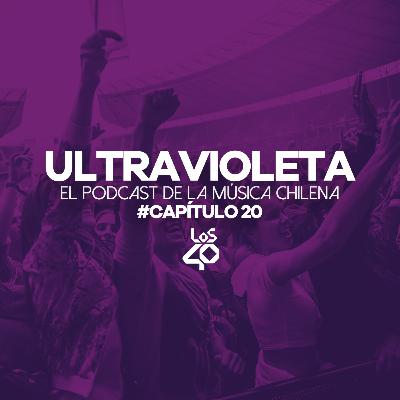 Ultravioleta, el podcast de la música chilena – Capítulo 20 Ultravioleta, el podcast de la música chilena – Capítulo 20
