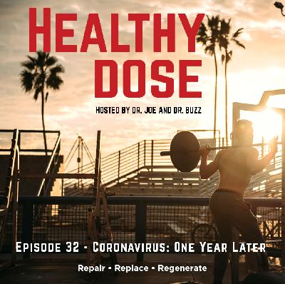 Episode 32: Coronavirus: A Year Later... Episode 32: Coronavirus: A Year Later...