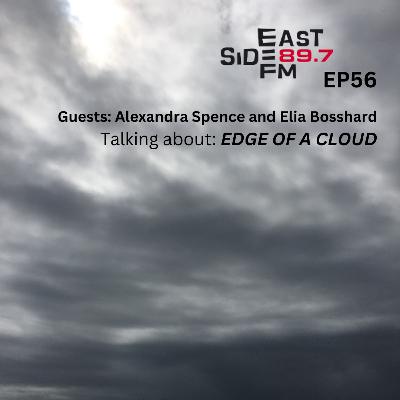 EP56: Edge of a Cloud (Alexandra Spence & Elia Bosshard)