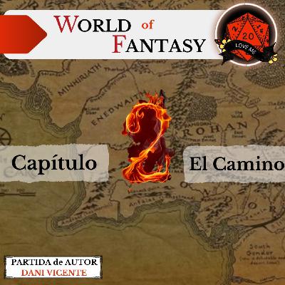 World Of Fantasy, Episodio 2, El Camino hacia Eriador