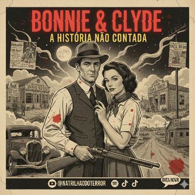 #0211 - Bonnie & Clyde - A História Não Contada - Conteúdo Exclusivo para Apoiadores #0211 - Bonnie & Clyde - A História Não Contada - Conteúdo Exclusivo para Apoiadores