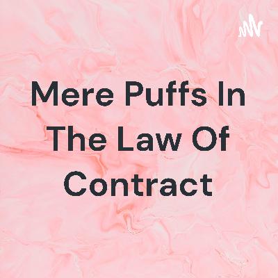 Mere Puffs In the law of Contract