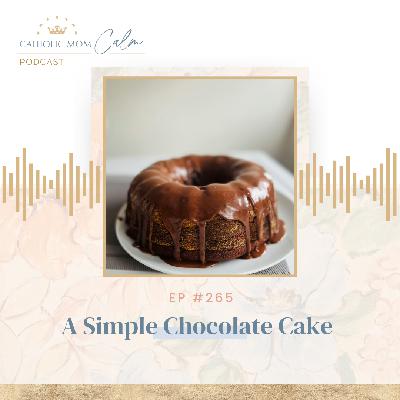 A Simple Chocolate Cake