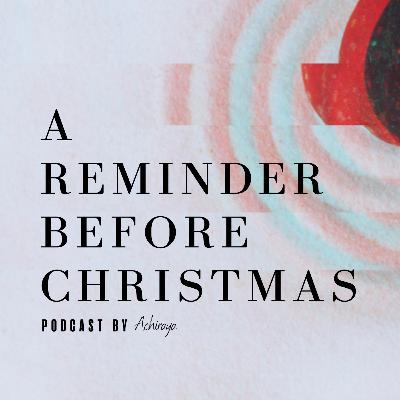 01 : A Reminder Before Christmas