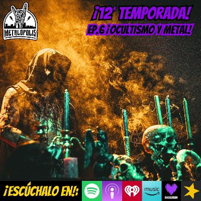 T12-Ep116: Ocultismo y metal