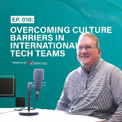 Ep. 010: Overcoming Cultural Barriers & Keeping Connected as a Tech Leader | w/ Special Guest Jim Poteet of Oracle Health