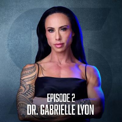 Dr. Gabrielle Lyon | Why You’re Not Eating Enough Protein