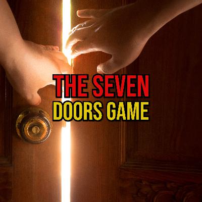 S6 Ep302: Episode 302: The Seven Doors Game