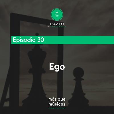 30. Ego 30. Ego