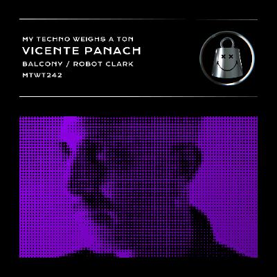 Vicente Panach - Balcony [My Techno Weighs A Ton]