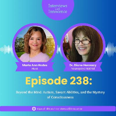 Episode 238 - Beyond the Mind: Autism, Savant Abilities, and the Mystery of Consciousness with Dr. Diane Hennacy Powell Episode 238 - Beyond the Mind: Autism, Savant Abilities, and the Mystery of Consciousness with Dr. Diane Hennacy Powell