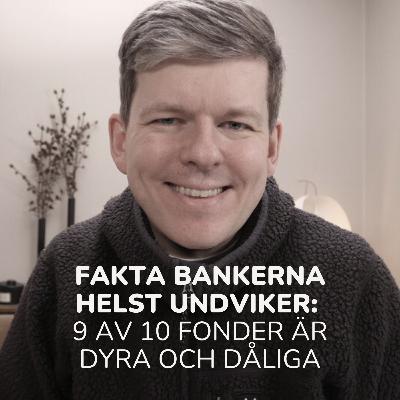 K52. Fakta bankerna helst undviker: 9 av 10 fonder slår inte index