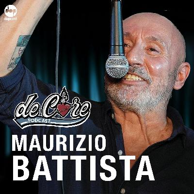 Ep.119 Maurizio Battista - De Core Podcast