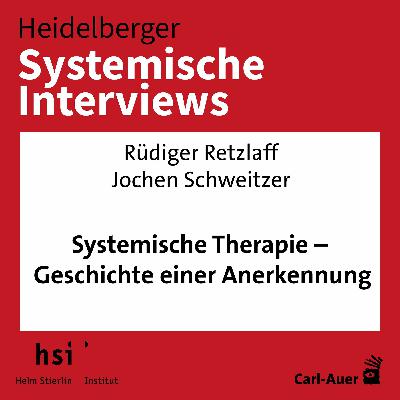 Rüdiger Retzlaff, Jochen Schweitzer - Systemische Therapie – Geschichte einer Anerkennung Rüdiger Retzlaff, Jochen Schweitzer - Systemische Therapie – Geschichte einer Anerkennung