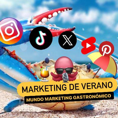 #204 - Marketing de Verano - Los 5 pasos para usar las Redes Sociales en todos los veranos