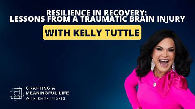 (Ep 331) Resilience in Recovery: Lessons from a Traumatic Brain Injury (Ep 331) Resilience in Recovery: Lessons from a Traumatic Brain Injury
