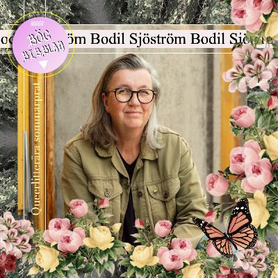 S4E13: Bodil Sjöström om Där kärlek sker S4E13: Bodil Sjöström om Där kärlek sker