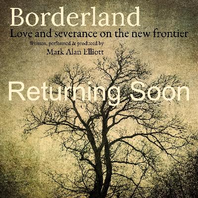 Borderland Will Return...